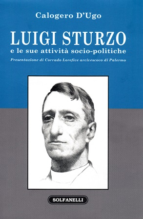 Nuovo testo di don Calogero D’ Ugo “Luigi Sturzo e le sue attività socio-politiche”
