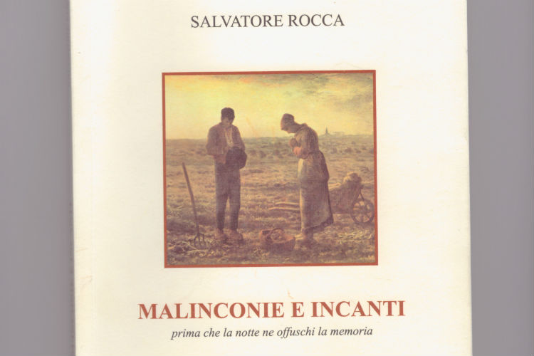 Malinconie e incanti, un bel libro di poesie e racconti dell’agirino Salvatore Rocca